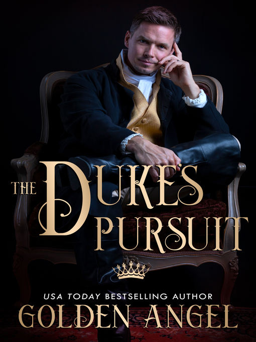 Title details for The Duke's Pursuit by Golden Angel - Wait list